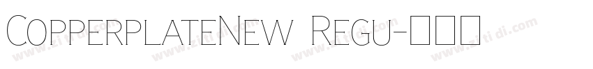 CopperplateNew Regu字体转换
